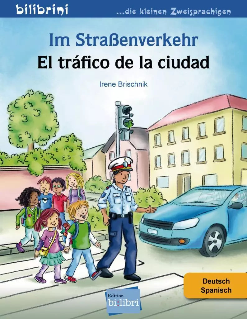 "Im Straßenverkehr-En el tráfico de la ciudad". Cuento bilingüe. Diferentes idiomas.