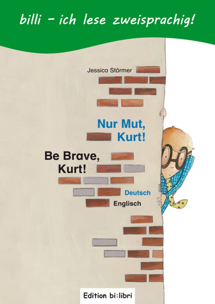 "Nur Mut Kurt! - Be Brave, Kurt!". Libro de cuentos. Alemán-Inglés