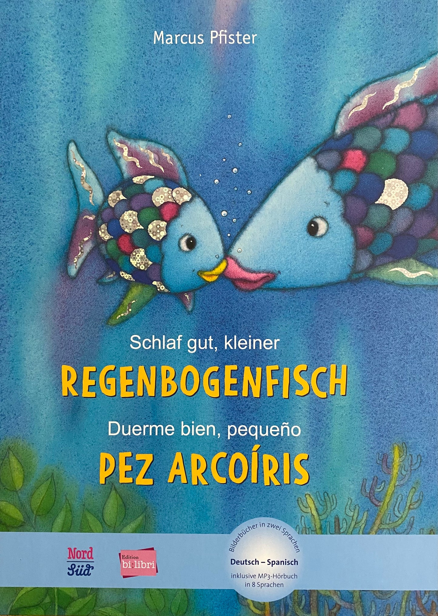 Libro de cuento alemán/español "schalf gut, kleiner regenbogenfisch!" - "duerme bien, pequeño pez arcoiris!"
