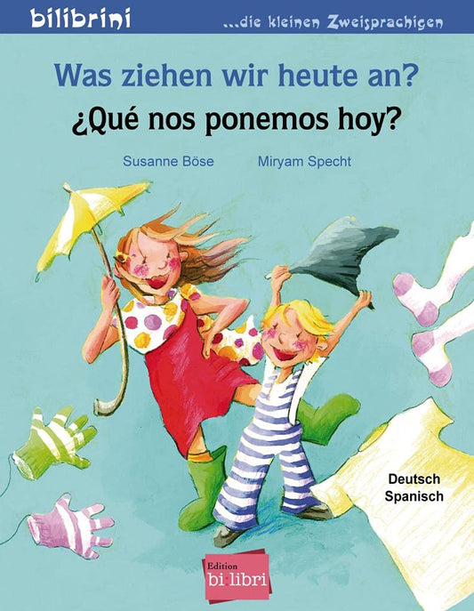 "Was ziehen wie heute an?-Que nos ponemos hoy?". Cuento bilingüe. Diferentes idiomas.