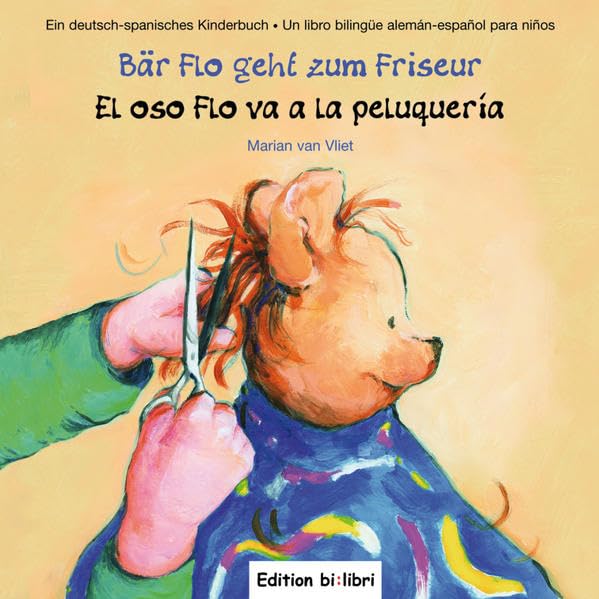 "Bär Flo geht zum Friseur-El oso Flo va a la peluquería". Cuento bilingüe. Diferentes idiomas.
