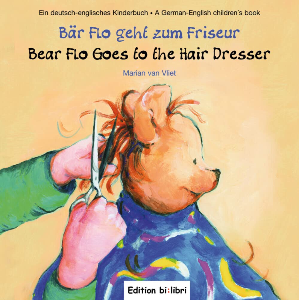 "Bär Flo geht zum Friseur-El oso Flo va a la peluquería". Cuento bilingüe. Diferentes idiomas.