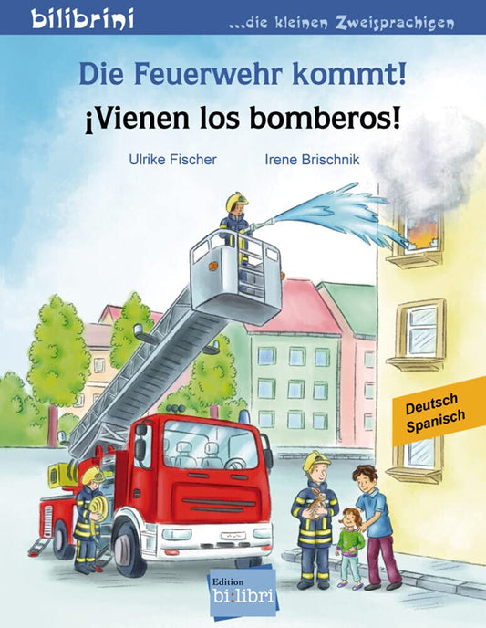 "Die Feuerwehr kommt!-Vienen los Bomberos!". Cuento bilingüe. Diferentes idiomas.