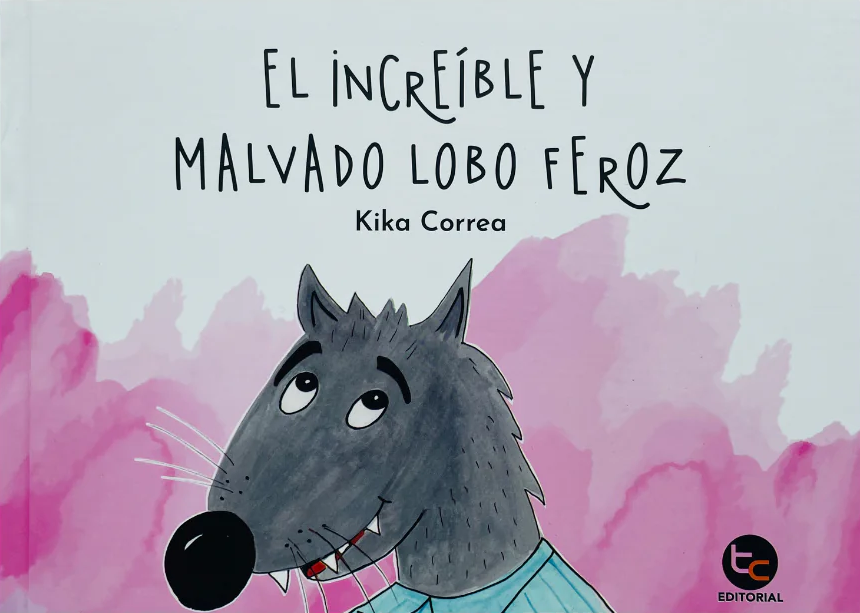 El Increíble y Malvado Lobo Feroz