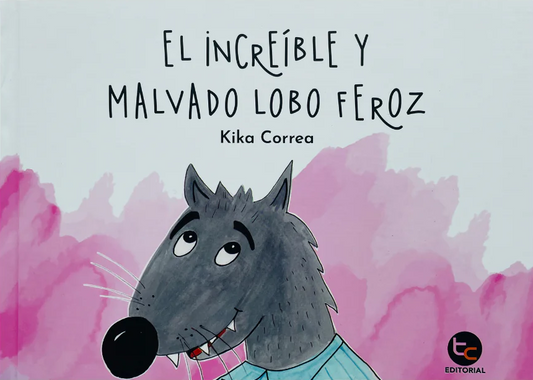 El Increíble y Malvado Lobo Feroz
