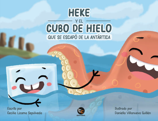 Heke y el Cubo de Hielo que se escapó de la Antártica