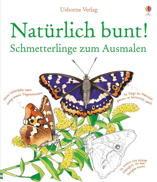Naturalmente colorido: Mariposas para pintar. Natürlick bunt! Schmetterlinge zum Ausmalen. Deutsch