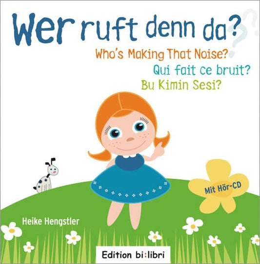 "Wer ruft denn da?-¿Quién está llamando?" Cuento bilingüe. Diferentes CD en 8 idiomas